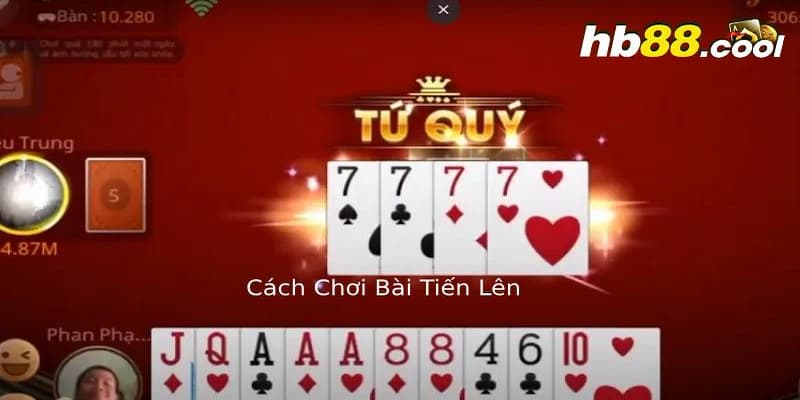 Cách chơi game bài đổi thưởng Tiến Lên online ăn tiền thật 